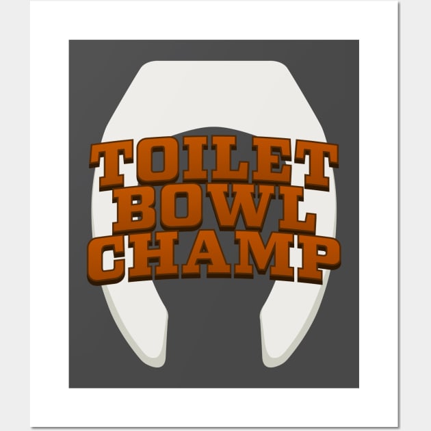 Toilet Bowl Champ | funny | Fantasy Football | Loser | Suck at fantasy Wall Art by Bravo Design Den